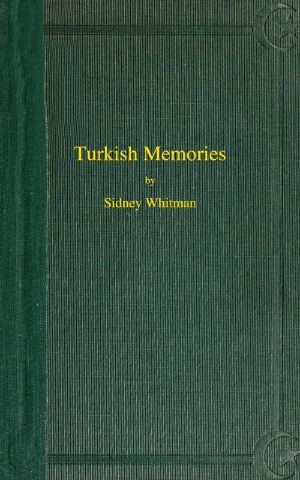 [Gutenberg 59130] • Turkish Memories